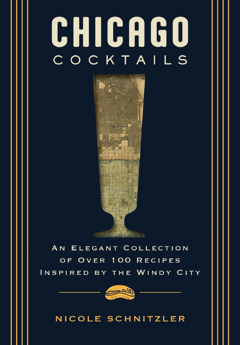 Authentic cover of Chicago Cocktails by Nicole Schnitzler