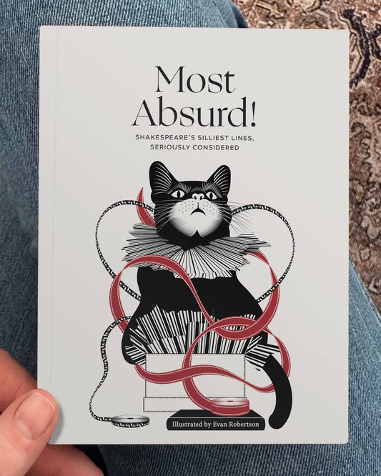 Most Absurd — Shakespeare’s Silliest Lines - image 1