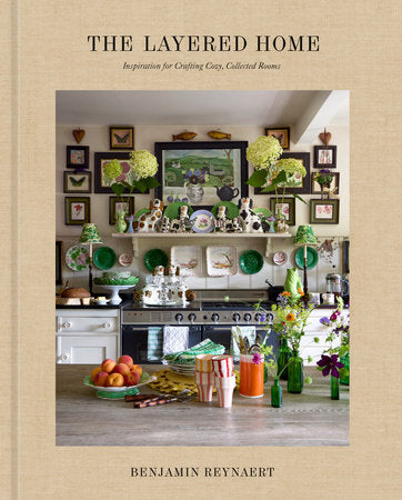 The Layered Home: An Interior Design Book book cover
