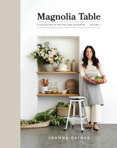 New! Magnolia Table, Volume 2: A Collection of Recipes for Gathering
